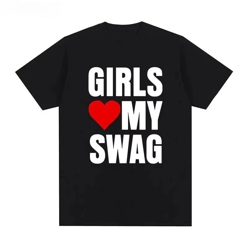 Unisex Graphic Cotton T-Shirt “Girls Love My Swag”